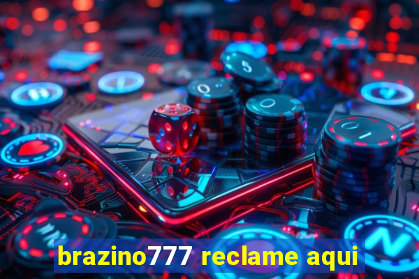 brazino777 reclame aqui